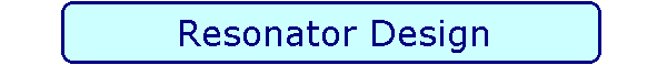Resonator Design